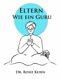 Cover Eltern Wie ein Guru