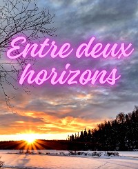 Cover Entre deux horizons