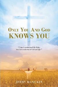 Cover Only You And God Knows You