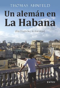 Cover Un alemán en La Habana - Ein Deutscher in Havanna