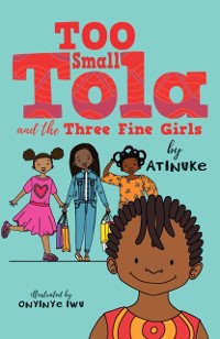 Cover Too Small Tola and the Three Fine Girls