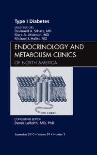 Cover Type 1 Diabetes, An Issue of Endocrinology and Metabolism Clinics of North America