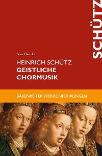 Cover Heinrich Schütz. Geistliche Chormusik