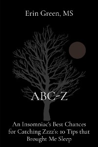 Cover ABC-Z: An Insomniac's Best Chances for Catching Zzzz's
