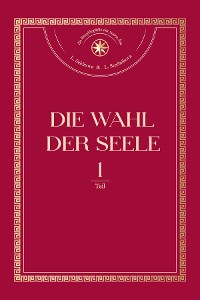 Cover Die Wahl der Seele. Teil 1