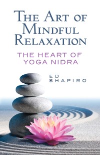 Cover The Art of Mindful Relaxation