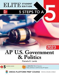 Cover 5 Steps to a 5: AP U.S. Government & Politics 2023 Elite Student Edition