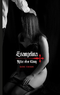 Cover Evangelina - Ritter oder König