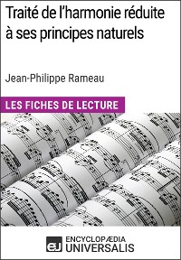 Cover Traité de l'harmonie réduite à ses principes naturels de Jean-Philippe Rameau (Les Fiches de Lecture d'Universalis)