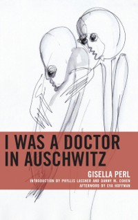 Cover I Was a Doctor in Auschwitz