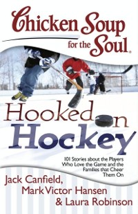 Cover Chicken Soup for the Soul: Hooked on Hockey