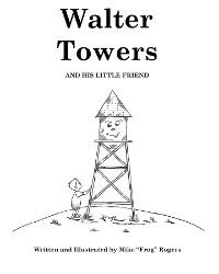 Cover Walter Towers and His Little Friend