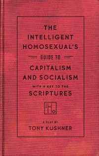 Cover The Intelligent Homosexual's Guide to Capitalism and Socialism with a Key to the Scriptures