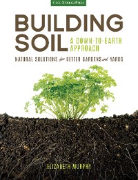 Cover Building Soil: A Down-to-Earth Approach