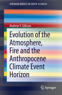Cover Evolution of the Atmosphere, Fire and the Anthropocene Climate Event Horizon