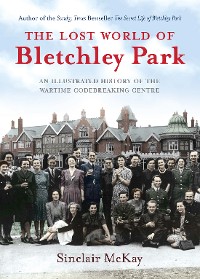 Cover The Lost World of Bletchley Park