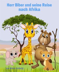 Cover Herr Biber und seine Reise nach Afrika