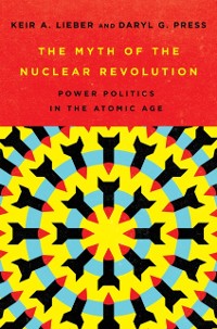 Cover Myth of the Nuclear Revolution