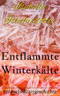 Cover Entflammte Winterkälte