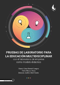 Cover Pruebas de laboratorio para la educación multidisciplinar con el laboratorio de empresa como modelo didáctico