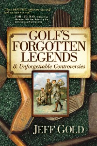 Cover Golf's Forgotten Legends