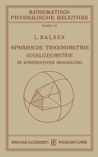 Cover Sphärische Trigonometrie Kugelgeometrie in Konstruktiver Behandlung
