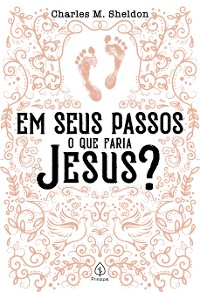 Cover Em seus passos o que faria Jesus?