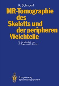 Cover MR-Tomographie des Skeletts und der peripheren Weichteile