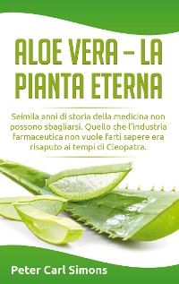 Cover Aloe Vera - la pianta eterna