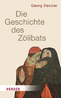 Cover Geschichte des Zölibats