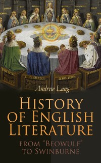 Cover History of English Literature from "Beowulf" to Swinburne