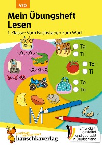 Cover Mein Übungsheft Lesen 1. Klasse: Vom Buchstaben zum Wort