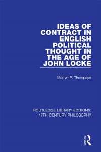 Cover Ideas of Contract in English Political Thought in the Age of John Locke