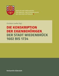Cover Die Konskription der Eigenbehörigen der Stadt Wiedenbrück 1602 bis 1734
