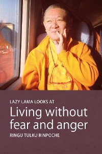 Cover Lazy Lama looks at Living without fear and anger