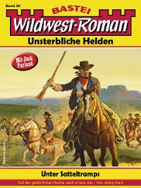 Cover Wildwest-Roman – Unsterbliche Helden 36