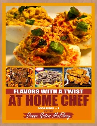 Cover FLAVORS WITH A TWIST AT HOME CHEF