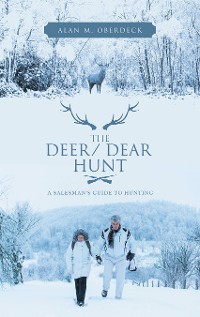 Cover The Deer/ Dear Hunt
