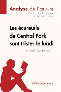 Cover Les écureuils de Central Park sont tristes le lundi de Katherine Pancol (Analyse de l'oeuvre)