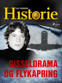 Cover Gisseldrama og flykapring