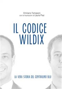 Cover Il Codice Wildix - La vera storia del centralino blu