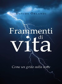 Cover Frammenti di vita - Come un grido nella notte