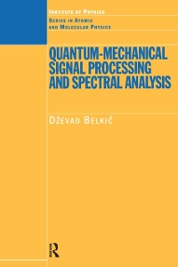 Cover Quantum-Mechanical Signal Processing and Spectral Analysis