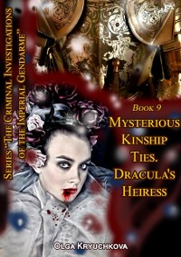 Cover Book 9. Mysterious Kinship Ties. Dracula's Heiress.