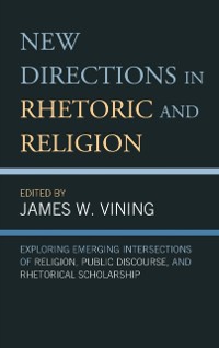 Cover New Directions in Rhetoric and Religion