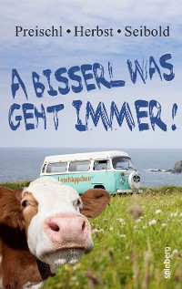 Cover A bisserl was geht immer!