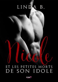 Cover Nicole et les petits morts de son idole