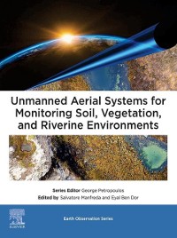 Cover Unmanned Aerial Systems for Monitoring Soil, Vegetation, and Riverine Environments