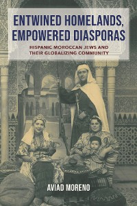 Cover Entwined Homelands, Empowered Diasporas