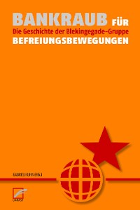 Cover Bankraub für Befreiungsbewegungen